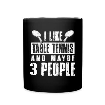 Lustiger Tischtennis Spruch Tischtennis - Tasse einfarbig - Schwarz - Vorne