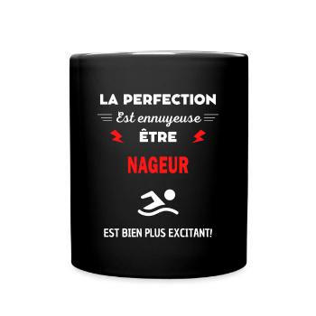 La perfection est ennuyeuse excitant! NAGEUR - Mug uni - noir - Devant