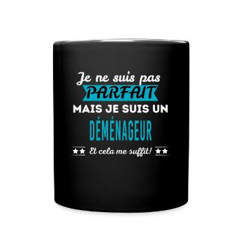 Je ne suis pas parfait DÉMÉNAGEUR - Mug uni - noir - Devant