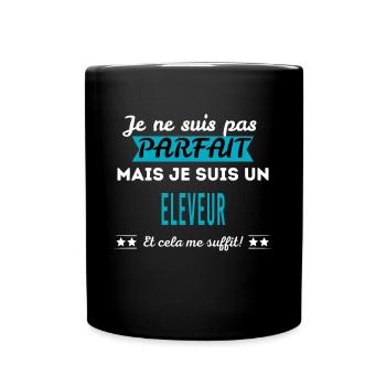 Je ne suis pas parfait ELEVEUR - Mug uni - noir - Devant