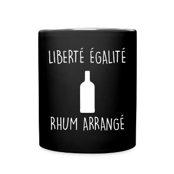 Liberté egalité rhum arrangé - Mug uni - noir - Devant