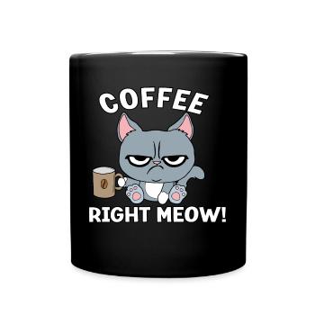 Coffee right meow - Tasse einfarbig - Schwarz - Vorne