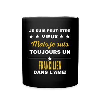 Je suis peut-être vieux FRANCILIEN - Mug uni - noir - Devant