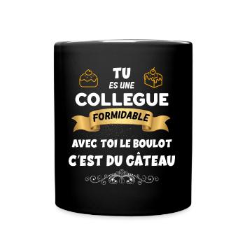 Au Travail Ma Collègue Elle Est Formidable - Mug uni - noir - Devant