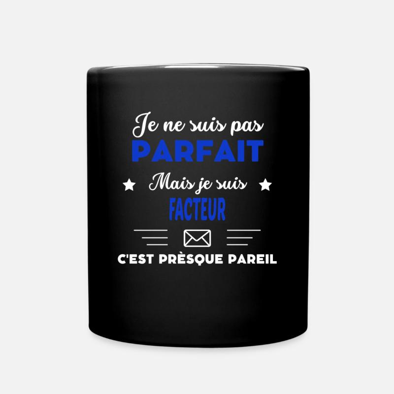 je ne suis pas parfait - idée de cadeau facteur - Mug uni - noir