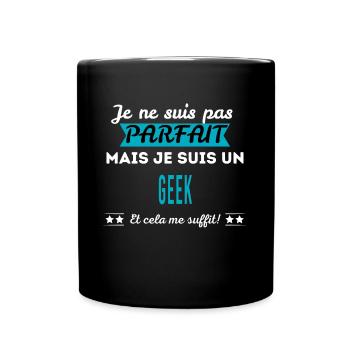 Je ne suis pas parfait GEEK - Mug uni - noir - Devant