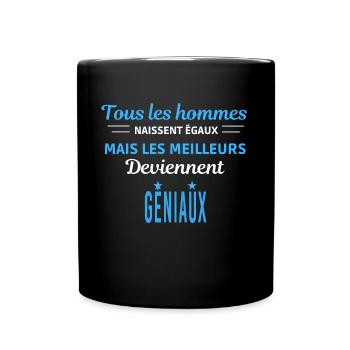 tous les hommes naissent égaux Géniaux - Mug uni - noir - Devant