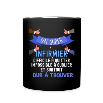 Cadeau Métier Homme Super Infirmier - Mug uni - noir - Devant