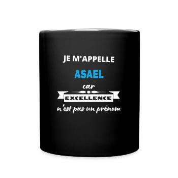 Je m'appelle excellence Asael - Mug uni - noir - Devant