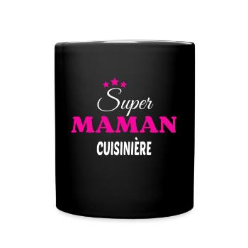 Super maman cuisinière citation - Mug uni - noir - Devant