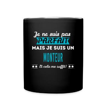 Je ne suis pas parfait MONTEUR - Mug uni - noir - Devant