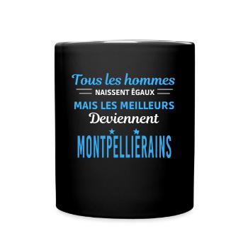tous les hommes naissent égaux Montpelliérains - Mug uni - noir - Devant