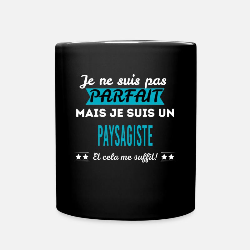 Je ne suis pas parfait PAYSAGISTE - Mug uni - noir