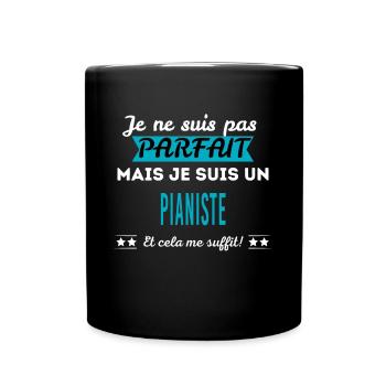 Je ne suis pas parfait PIANISTE - Mug uni - noir - Devant