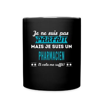 Je ne suis pas parfait PHARMACIEN - Mug uni - noir - Devant