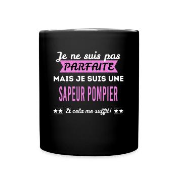 Je ne suis pas parfaite sapeur pompier - Mug uni - noir - Devant