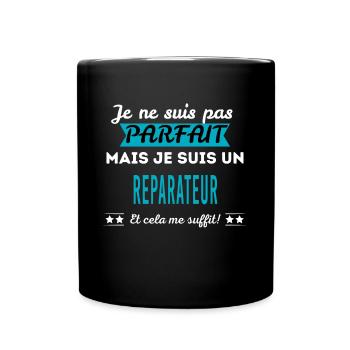 Je ne suis pas parfait REPARATEUR - Mug uni - noir - Devant