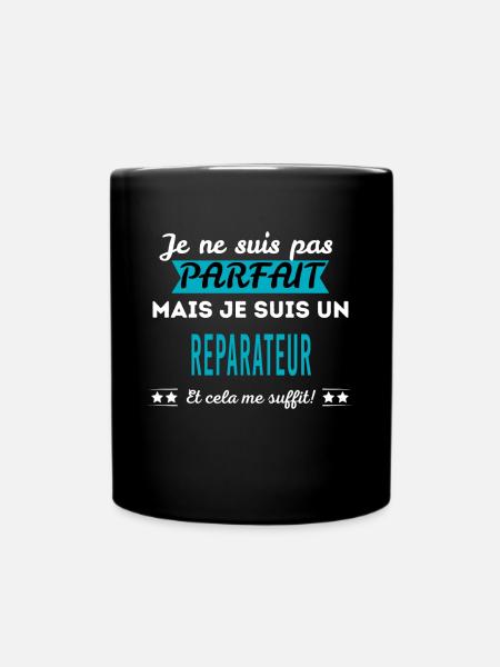 Je ne suis pas parfait REPARATEUR - Mug uni - noir