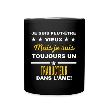 Je suis peut-être vieux TRADUCTEUR - Mug uni - noir - Devant