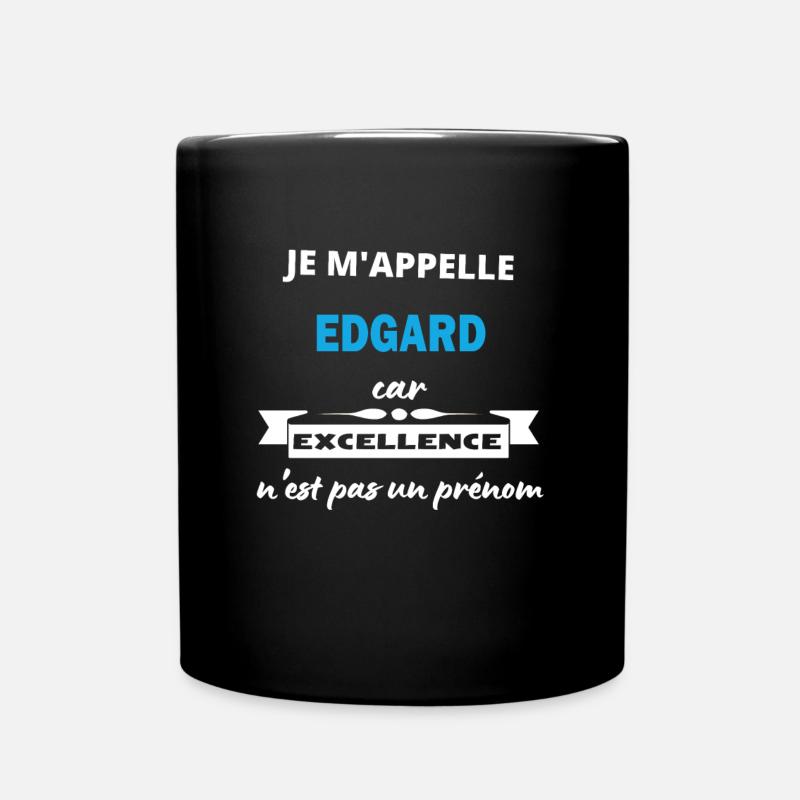 Je m'appelle excellence Edgard - Mug uni - noir
