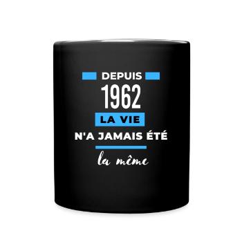 La vie n'a jamais été la même dépuis 1962 - Mug uni - noir - Devant