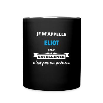 Je m'appelle excellence Eliot - Mug uni - noir - Devant
