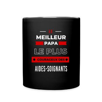 Le meilleur papa, courageux des Aides-soignants - Mug uni - noir - Devant
