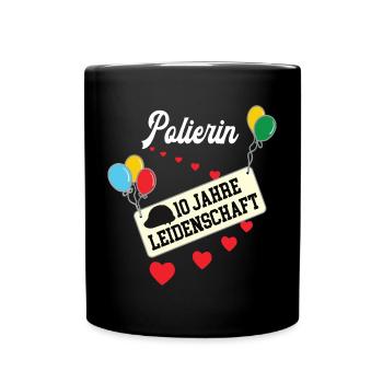 Polierin Jubiläum 10 Jahre Bauleiterin 10. Jubi - Tasse einfarbig - Schwarz - Vorne