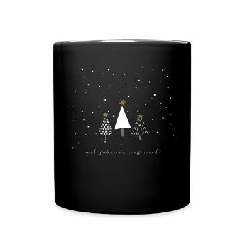 Mal schauen was wird - Christmas Edition - Tasse einfarbig - Schwarz - Vorne