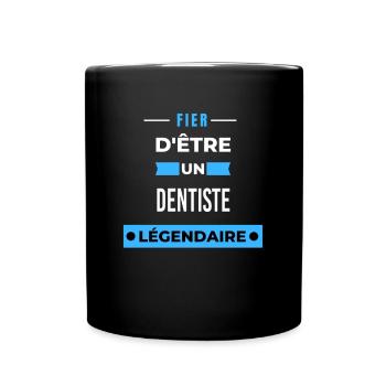 Fier d'être un légendaire DENTISTE HUMOUR - Mug uni - noir - Devant