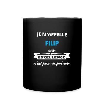Je m'appelle excellence Filip - Mug uni - noir - Devant