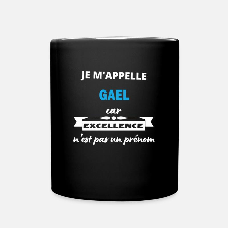 Je m'appelle excellence Gael - Mug uni - noir