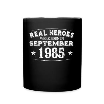 Real Heroes were born in September 1985 Birthday - Full Colour Mug - black - Front