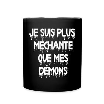 je suis plus méchante que mes démons - Mug uni - noir - Devant