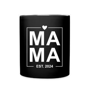 Mama Est 2024 - Tasse einfarbig - Schwarz - Vorne