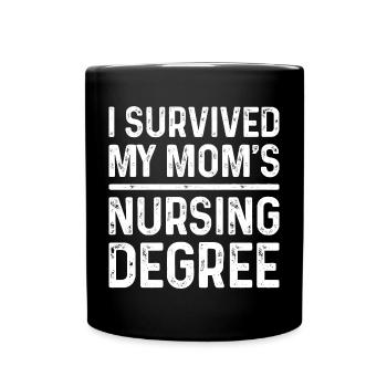 I graduated from nursing school - Full Colour Mug - black - Front