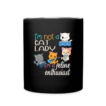 I'm not a Cat Lady I'm a Feline Enthusiast - Full Colour Mug - black - Front