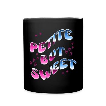 Petite but Sweet - Text Tee - Tasse einfarbig - Schwarz - Vorne