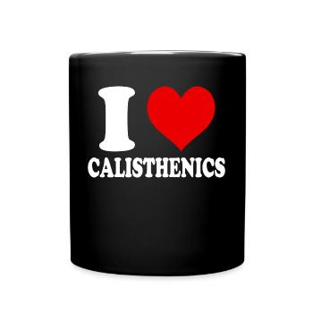 I Love Calisthenics Heart Funny Witty - Full Colour Mug - black - Front