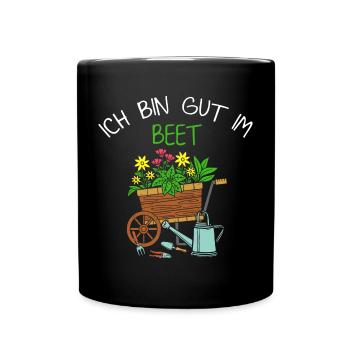 Ich Bin Gut Im Beet Gärtner - Tasse einfarbig - Schwarz - Vorne