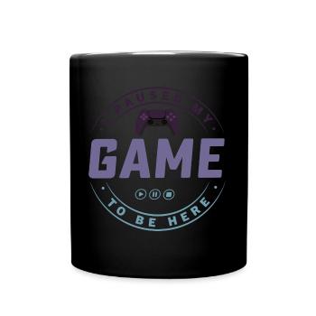 I paused my Game to be here - Tasse einfarbig - Schwarz - Vorne