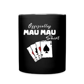 Mau Mau Offizielles Shirt - Tasse einfarbig - Schwarz - Vorne