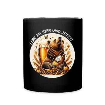 Lebe im Bier und jetzt - Tasse einfarbig - Schwarz - Vorne