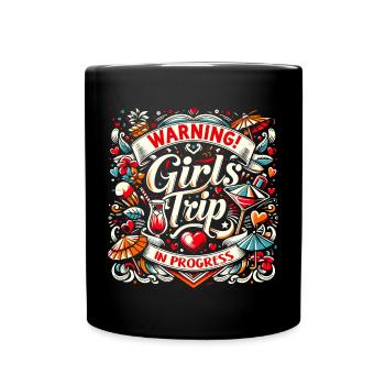 Girls Trip Holiday Holiday Holiday Celebrations - Full Colour Mug - black - Front