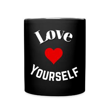 Sich selbst lieben - Tasse einfarbig - Schwarz - Vorne