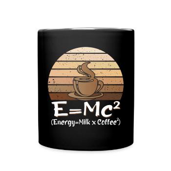 E = MC² Energie Milch Kaffee Wissenschaft Kaffee Gleichung - Tasse einfarbig - Schwarz - Vorne