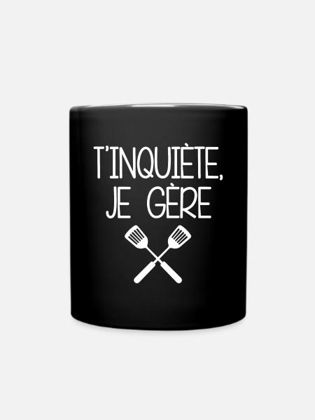 Tablier Humour - "T'inquiète, je gère" - Mug uni - noir