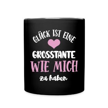 Glück Ist Eine Grosstante Wie Mich Zu Haben Tante - Tasse einfarbig - Schwarz - Vorne