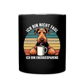 Ich Bin Nicht Faul Airedale Terrier Airedales - Tasse einfarbig - Schwarz - Vorne