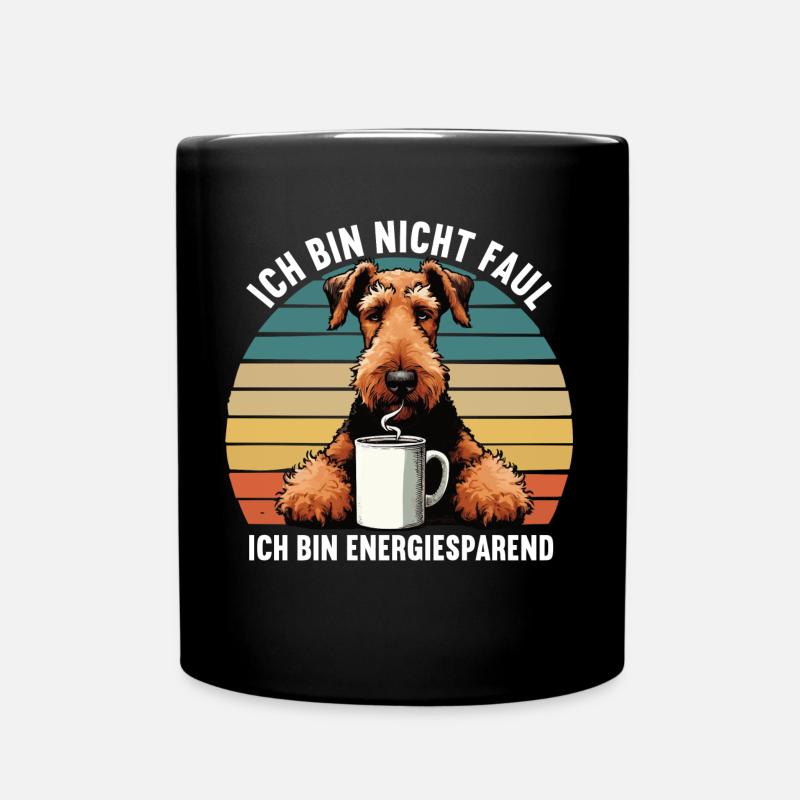 Ich Bin Nicht Faul Airedale Terrier Airedales - Tasse einfarbig - Schwarz